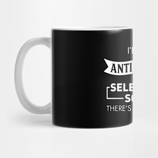 I'M Not -Social Selectively Social Introvert Joke Mug